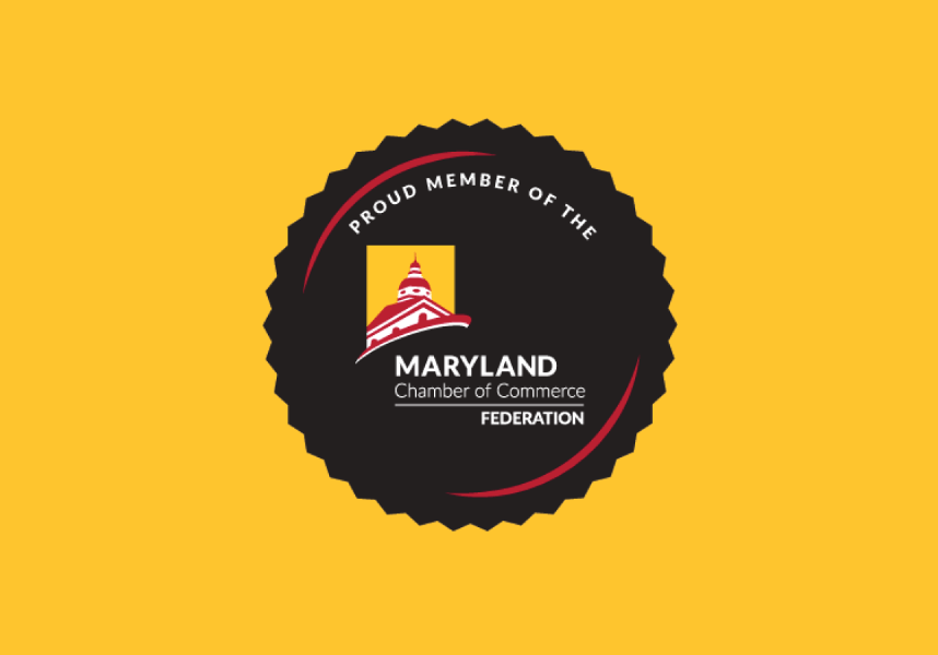 A badge that reads Proud Member of the Maryland Chamber of Commerce Foundation.